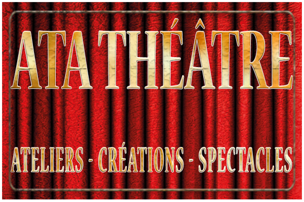 ATA THEATRE Cours Textes Diction Histoire Annuaire Spectacle
